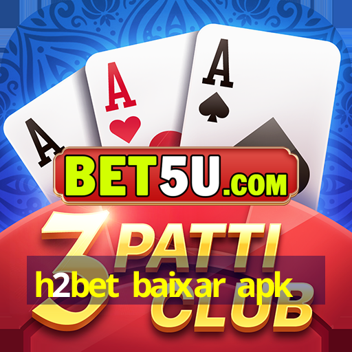 h2bet baixar apk